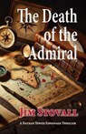 The Death of the Admiral - Jim Stovall - 9798233476327