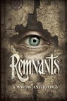 Remnants - J. L. Henker ; Hl Bernabe ; S. D. Huston - 9798233503078