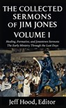 The Collected Sermons of Jim Jones - Jeff Hood - 9798233516351