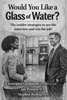 Would You Like a Glass of Water? - Chris Goolgasian ; Jan Pereira ; Stephen Bishop - 9798233543791