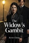 The Widow's Gambit - Kevin Chong - 9798233581243