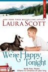We're Happy Tonight - Laura Scott - 9798233612701