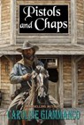 Pistols and Chaps - Caroline Giammanco - 9798233746246