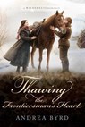 Thawing the Frontiersman's Heart - Andrea Byrd - 9798233763922
