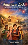 America at 250 - Dianna Aubin - 9798233780875