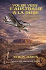 Cap sur l’Australie, à l’ancienne - Terry Davis - 9798233841460