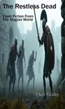 The Restless Dead - Matt Kirkby - 9798233931505