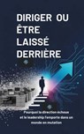 Diriger Ou Être Laissé Derrière - I. H. Zaim ; Marcus Sterling - 9798233932533