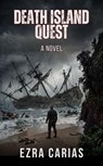 Death Island Quest - Ezra Carias - 9798233998300