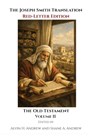 The Joseph Smith Translation, Red-Letter Edition, Old Testament, Volume II - Alvin H. Andrew - 9798234000279