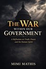 The War Within Our Government - Mimi L. Mathis - 9798234055705