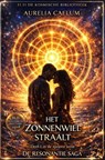 De Resonantie Saga - Deel 1 - Het Zonnewiel Straalt - DragonBean ; AURELIA CAELUM - 9798235047303