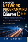 Hands-On Network Programming with Modern C++ - Daniel Mercer - 9798235066960