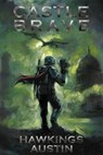 Castle Brave - Hawkings Austin - 9798235184701