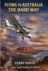 Flying to Australia the Hard Way - Terry Davis - 9798235290884