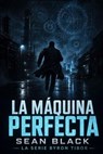 La máquina perfecta - Sean Black - 9798235346109