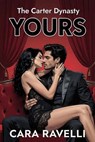 Yours - Cara Ravelli - 9798235367180