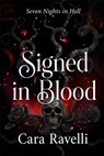 Signed In Blood - Cara Ravelli - 9798235462229