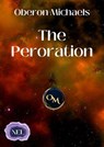 The Peroration - Oberon Michaels - 9798235571037