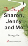 The Story of Sharon, Jenny and Me - George He - 9798235582200