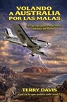 Volando a Australia por las malas - Terry Davis - 9798235701434
