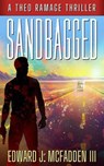 Sandbagged - Edward McFadden ; Edward J. McFadden III - 9798235728868
