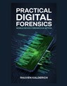 Practical Digital Forensics: Mobile Device Forensics in Action - Rauven Kalderich - 9798243336468