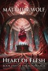 Heart of Flesh - Matthew Wolf - 9798243888745