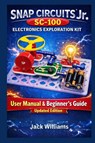 Snap Circuits Jr. SC-100 Electronics Exploration Kit - Jack Williams - 9798243907262