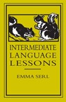 Intermediate Language Lessons - Emma Serl - 9798246269640