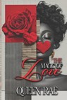 The Magic of Love - Queen Rae - 9798246330654