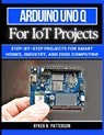 Arduino Uno Q for IoT Projects - Ryker Patterson - 9798247304708