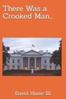 There Was a Crooked Man... - David Hume - 9798247606604