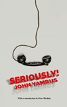 seriously! - John Yamrus - 9798253504369