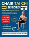 Robinson, A: CHAIR TAI CHI FOR SENIORS OVER 60 - Andrew Robinson - 9798257541087