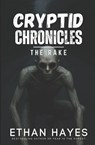 Hayes, E: Cryptid Chronicles - Ethan Hayes - 9798266124301