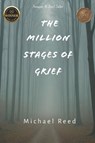 The Million Stages of Grief - Michael Reed - 9798270385491