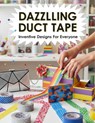 Dazzling Duct Tape: Inventive Designs For Everyone - Keir Graham - 9798273599697