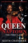 Queen Of Naptown: The First Lady - Keith Chandler - 9798275532371