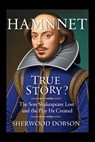 Hamnet True Story: The Son Shakespeare Lost and the Play He Created - Sherwood Dobson - 9798276445366