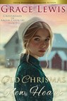 Old Christmas, New Heart: A Tender Amish Christmas Romance - Grace Lewis - 9798278196204