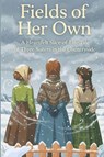Fields of Her Own - Rabea Hadi - 9798284995693