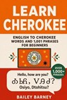 Barney, B: Learn Cherokee - Bailey Barney - 9798292692171