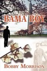 Bama Boy - Bobby Morrison - 9798295627804