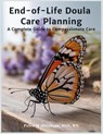 End-of-Life Doula Care Planning - Peter Abraham - 9798298617734
