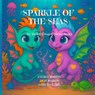 Martin, E: SPARKLE OF THE SEAS - Everly Martin ; Desi Martin ; Gary D. Clark - 9798299295719