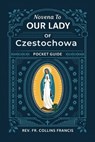 Novena to Our Lady of Czestochowa: Pocket Guide - Collins Francis - 9798300864972