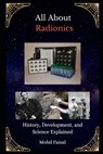 All About Radionics: History, Development, and Science Explained - Mohd Faisal - 9798302263421