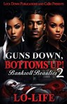 Guns Down, Bottoms Up 2: Bankroll Beauties - Lo-Life - 9798302588869