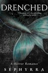 Drenched - Cordelia Mire ; Sephyrra - 9798307132371
